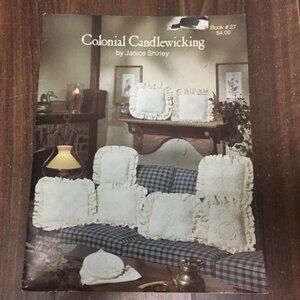Colonial Candlewicking by Janice Shirley Pattern Book 27 Vintage 1982